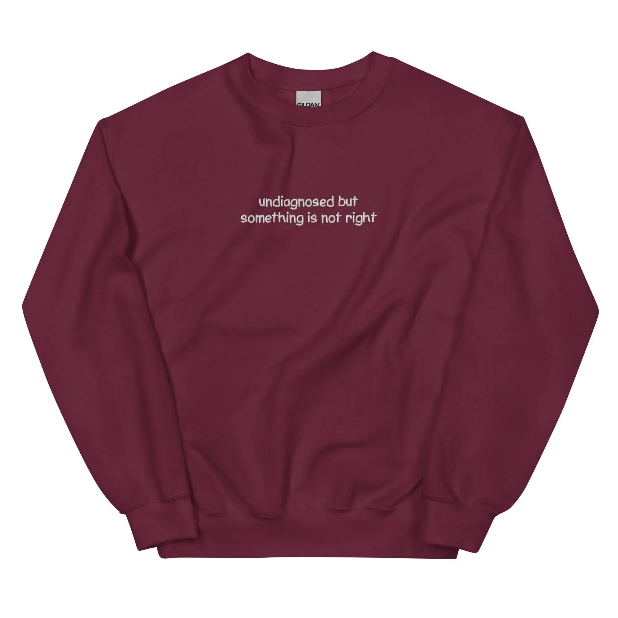 Undiagnosed But Something Is Not Right Embroidered Sweatshirt - Image 4