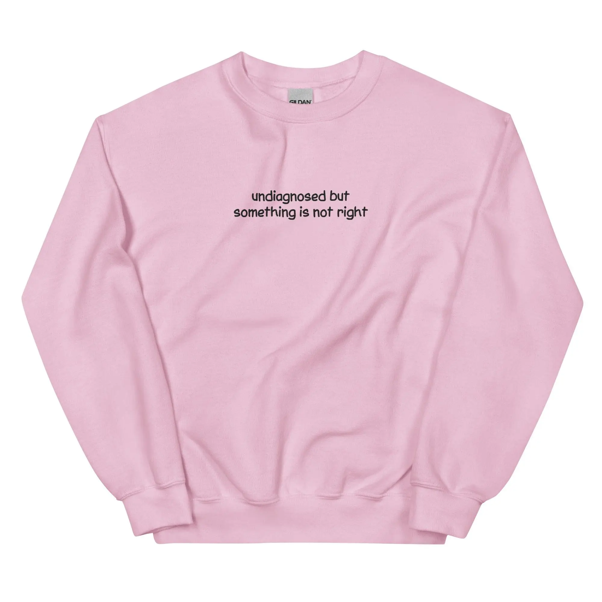 Undiagnosed But Something Is Not Right Embroidered Sweatshirt - Image 7