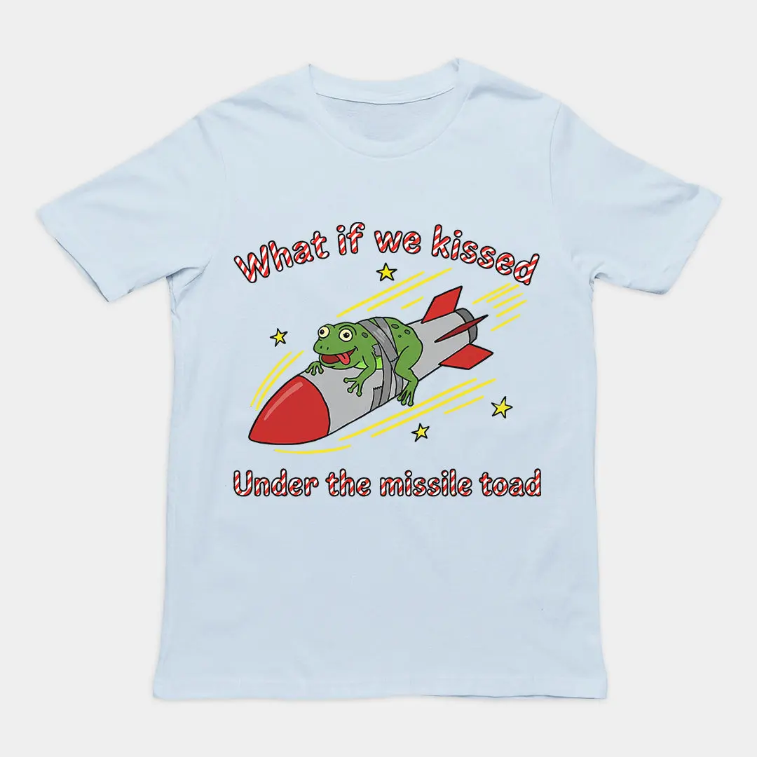 What if we kissed under the missile toad T-Shirt - Image 5