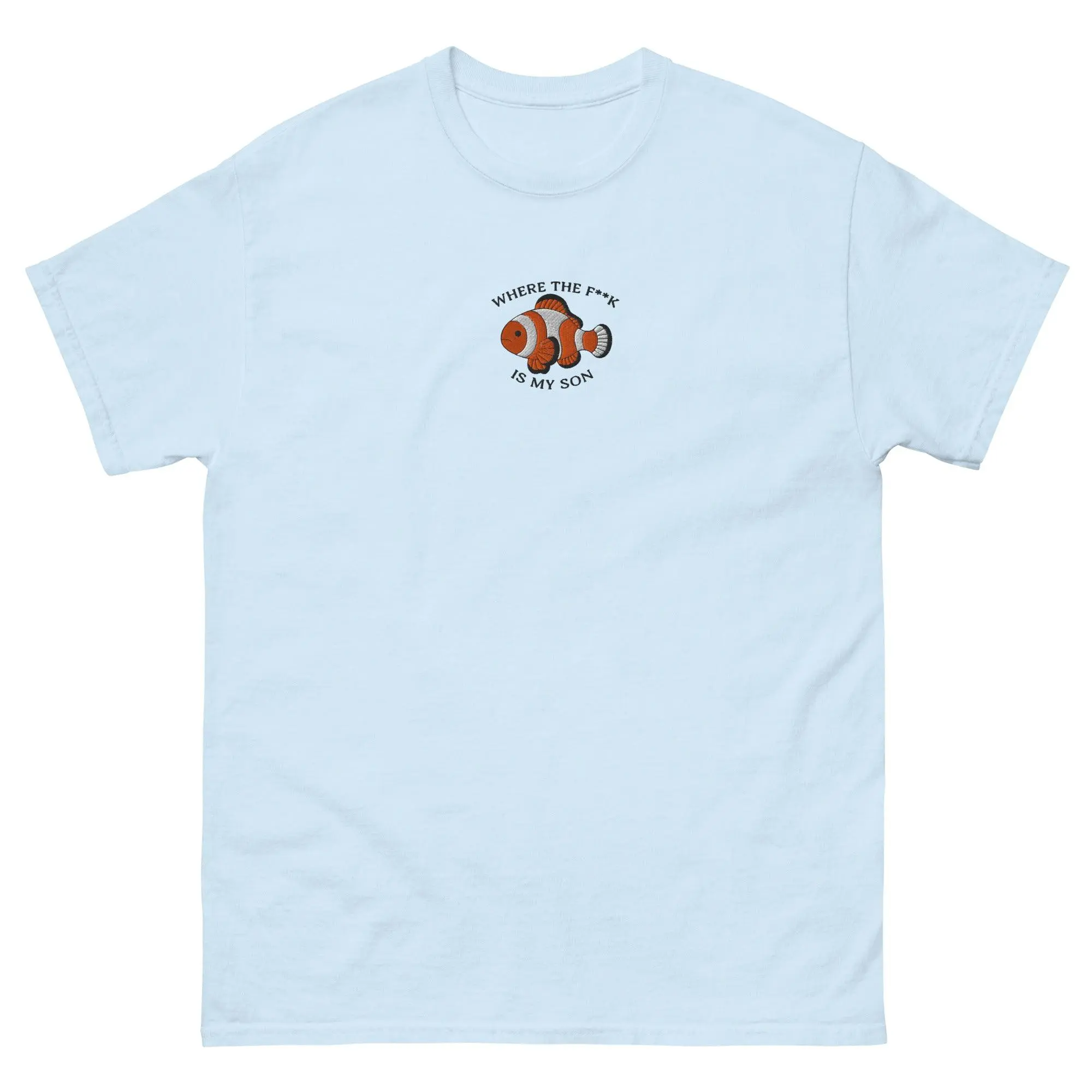 where the f**k is my son (embroidered) Funny T-Shirt - Image 6