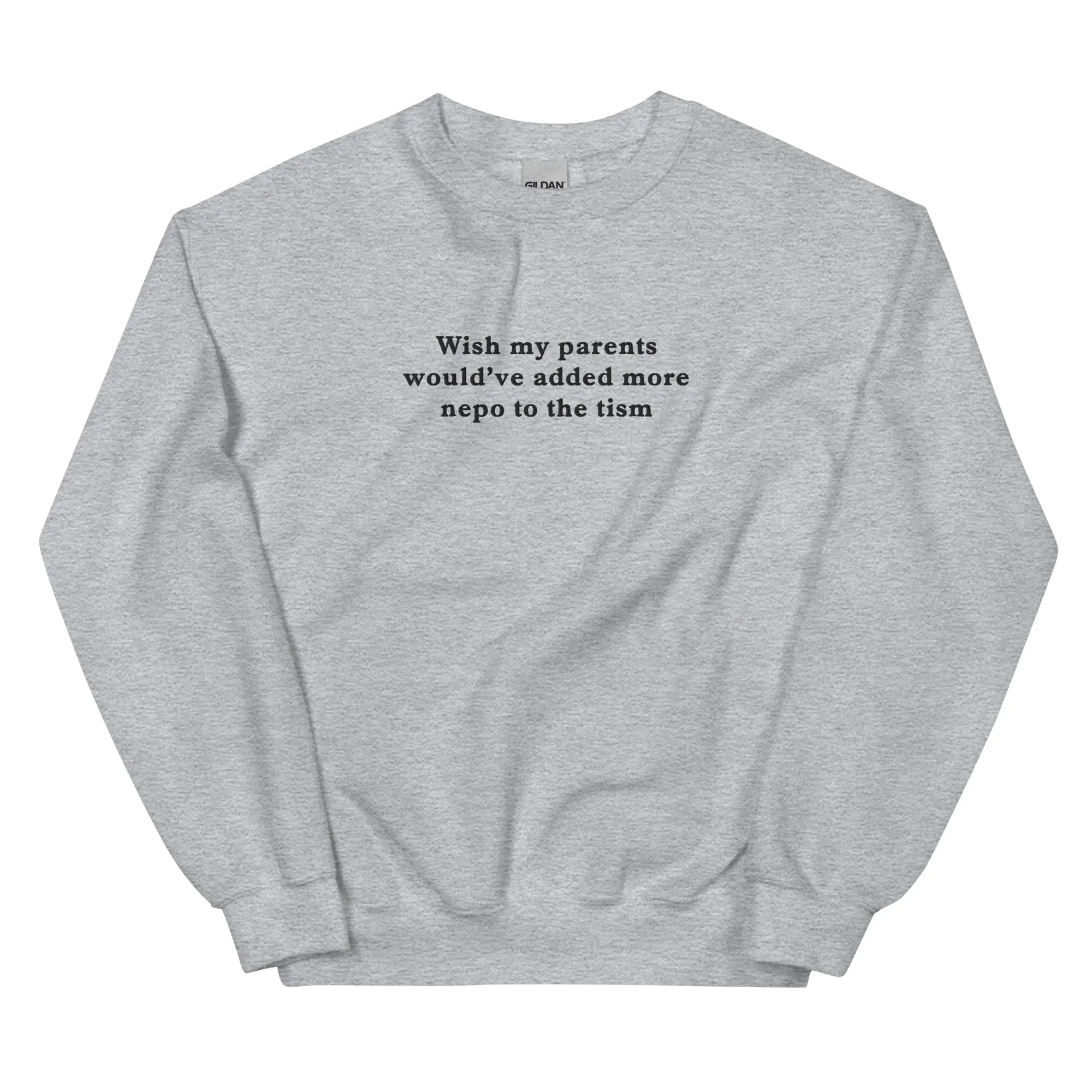 Wish my parents would’ve added more nepo to the tism (embroidered) sweatshirt - Image 7