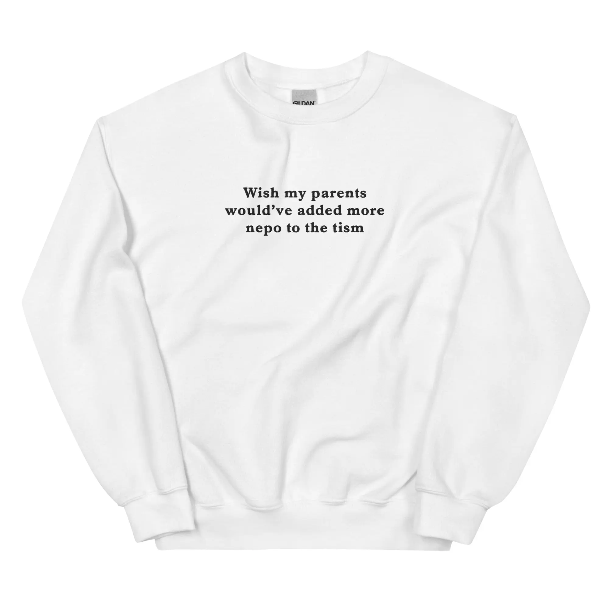 Wish my parents would’ve added more nepo to the tism (embroidered) sweatshirt - Image 9