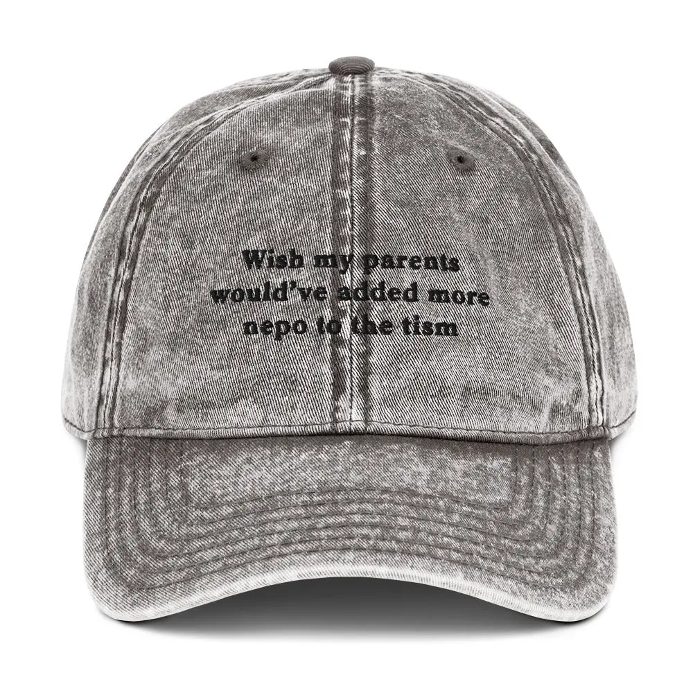 Wish my parents would’ve added more nepo to the tism Vintage Cotton Twill Cap - Image 10