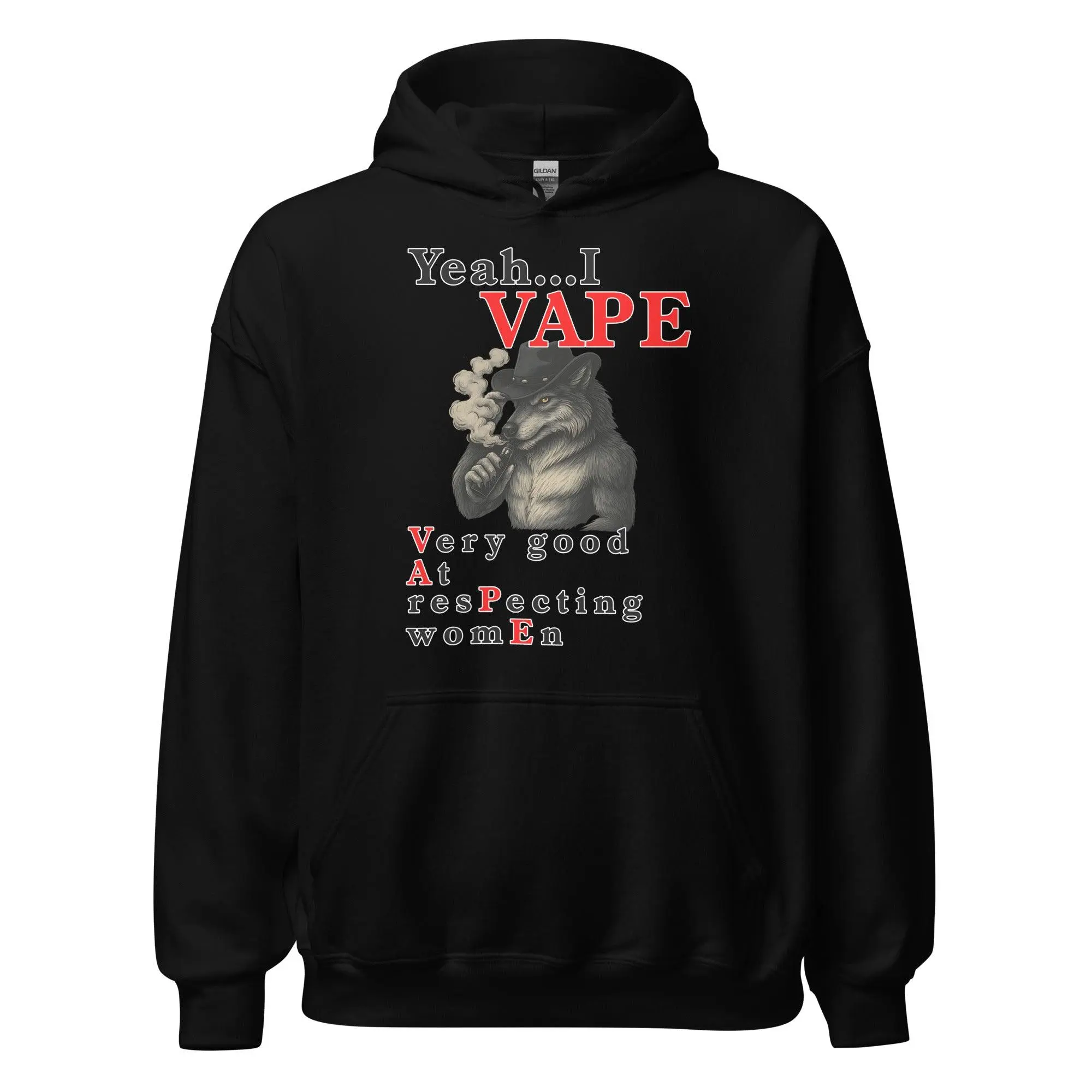 Yeah I Vape - very good at respecting women Hoodie