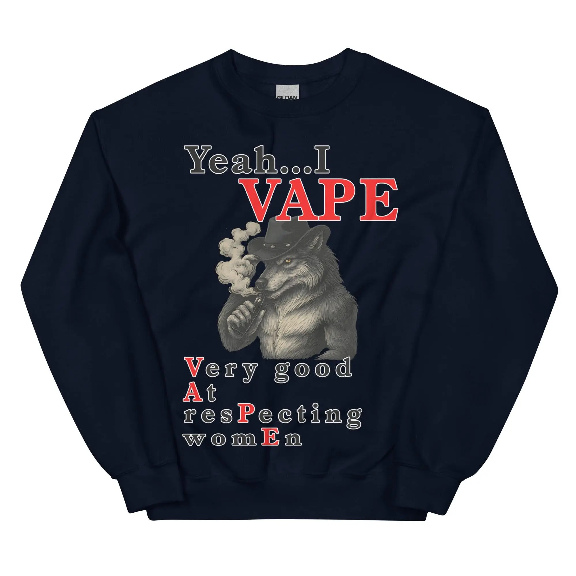 Yeah I Vape - very good at respecting women sweatshirt - Image 2