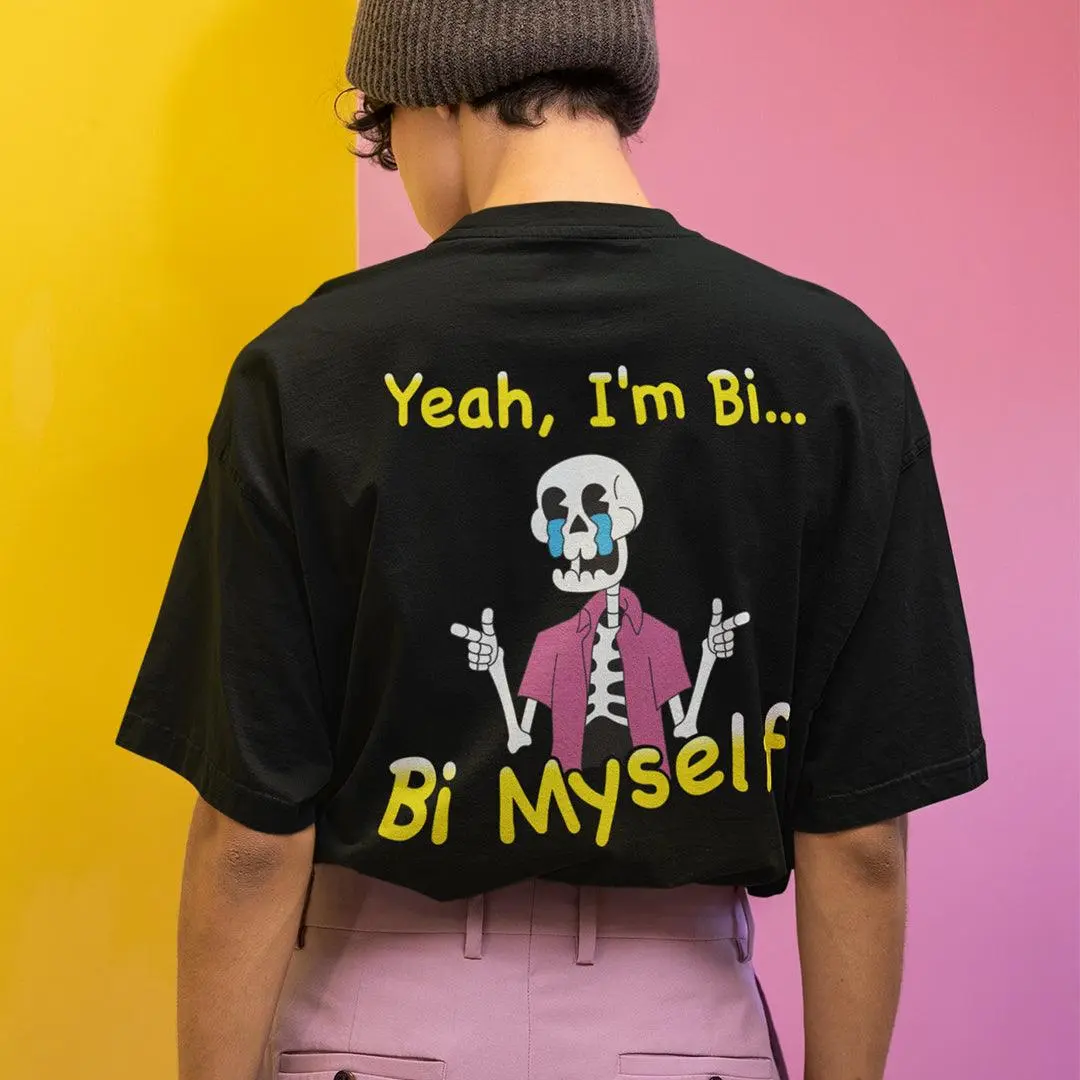 Yeah I'm Bi... Bi Myself T-Shirt (backprint) - Image 7