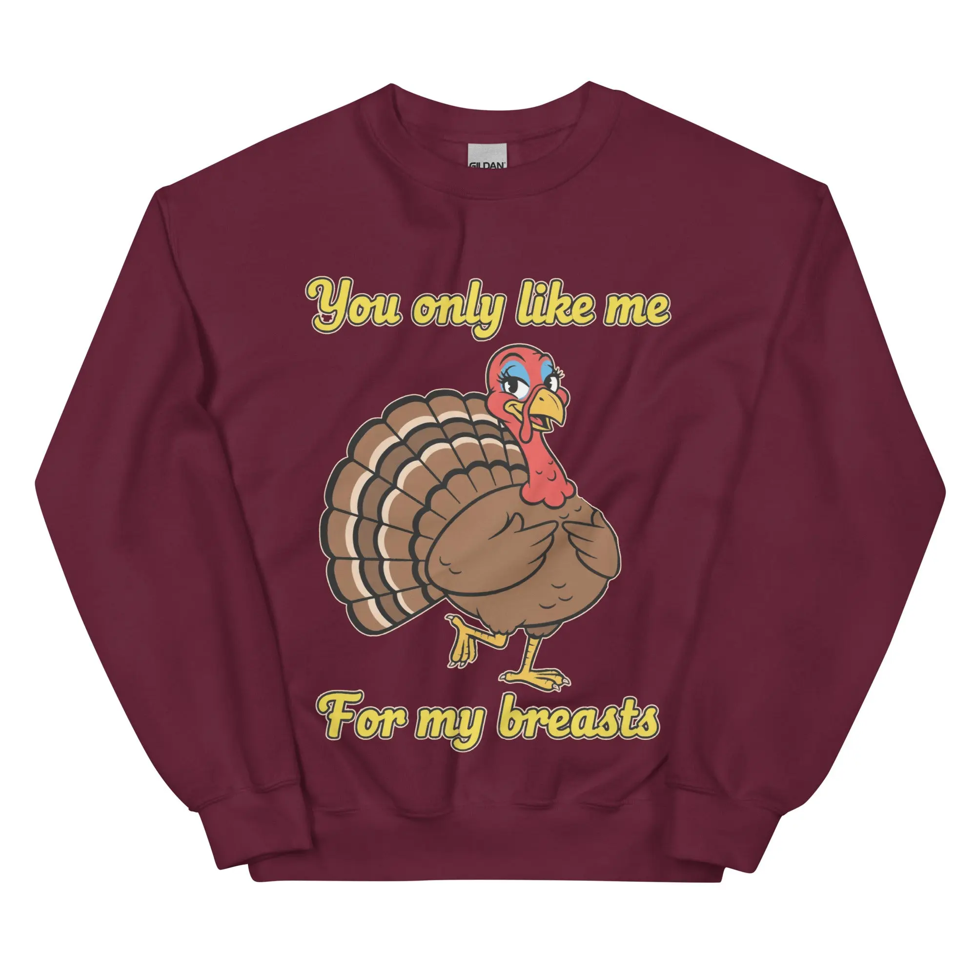 You only like me for my breasts (Turkey) sweatshirt - Image 5