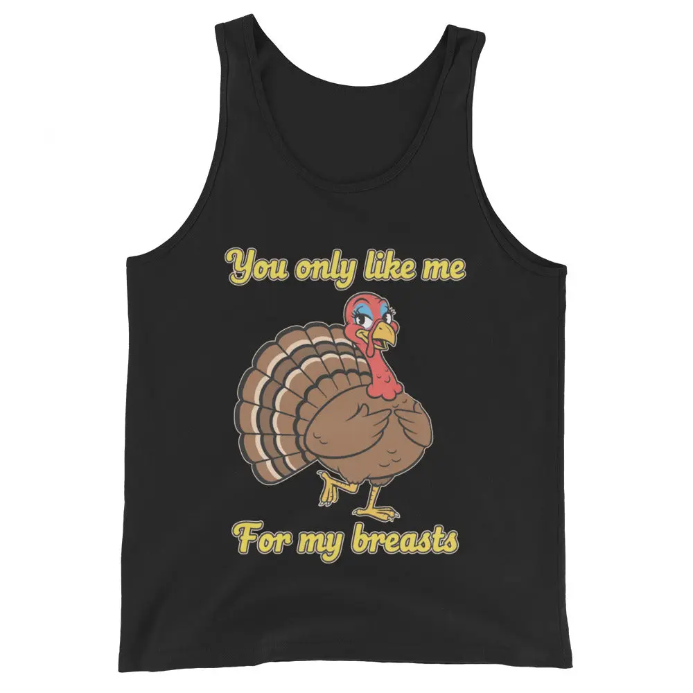 You only like me for my breasts (Turkey) Tank Top
