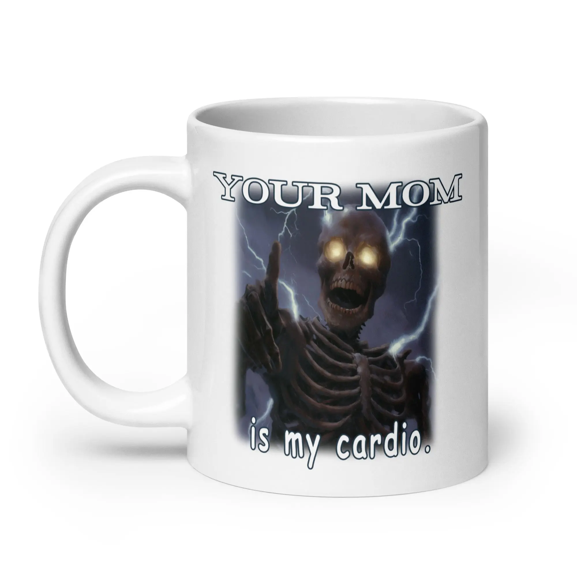 Your mom is my cardio White glossy mug - Image 7