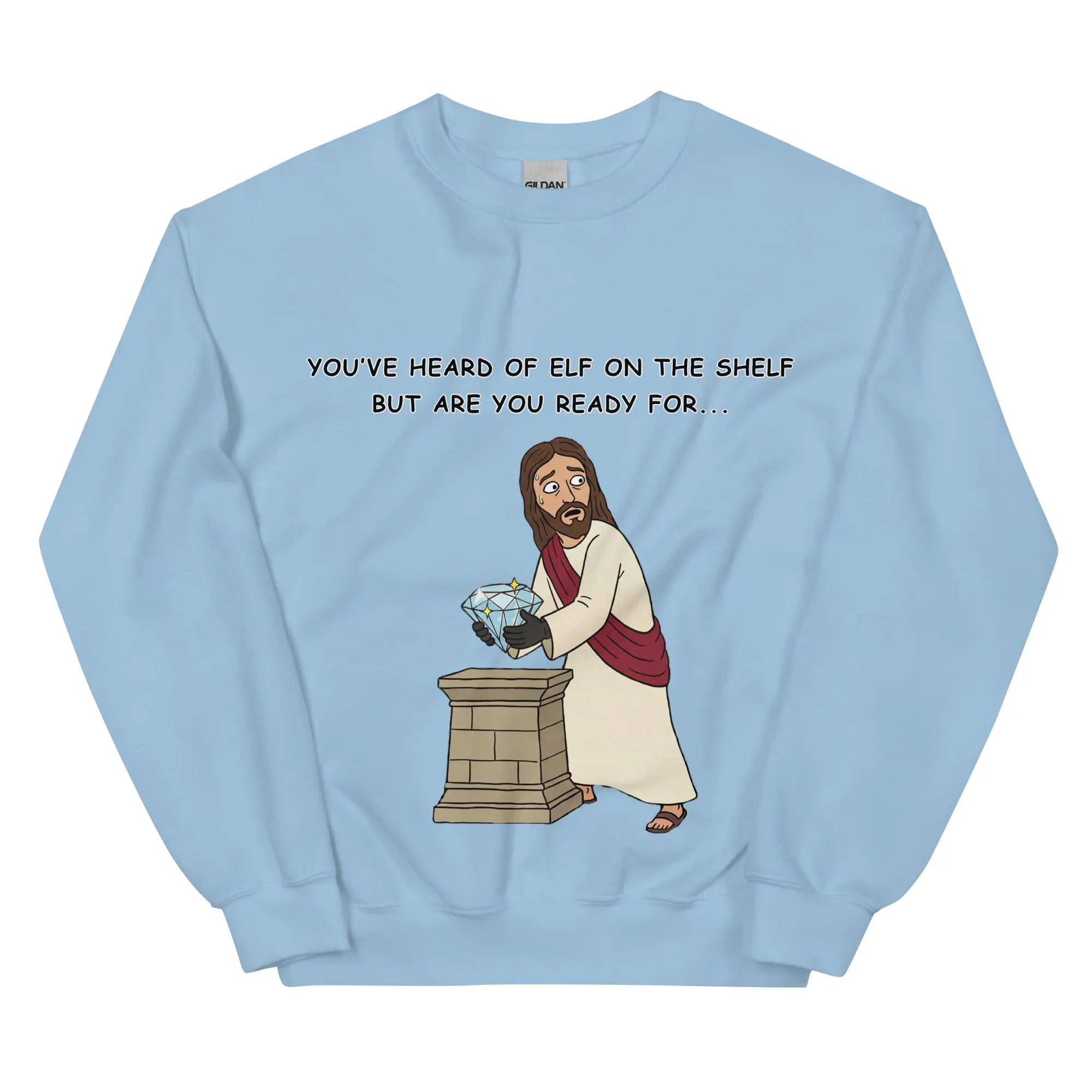 You've heard of elf on the shelf but are you ready for Christ on a Heist sweatshirt - Image 7