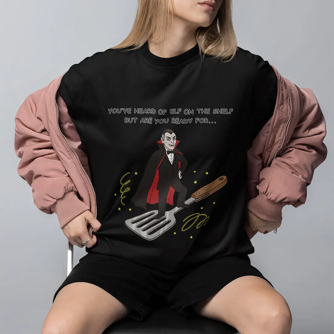 You've heard of elf on the shelf but are you ready for Dracula on a Spatula T-Shirt - Image 7