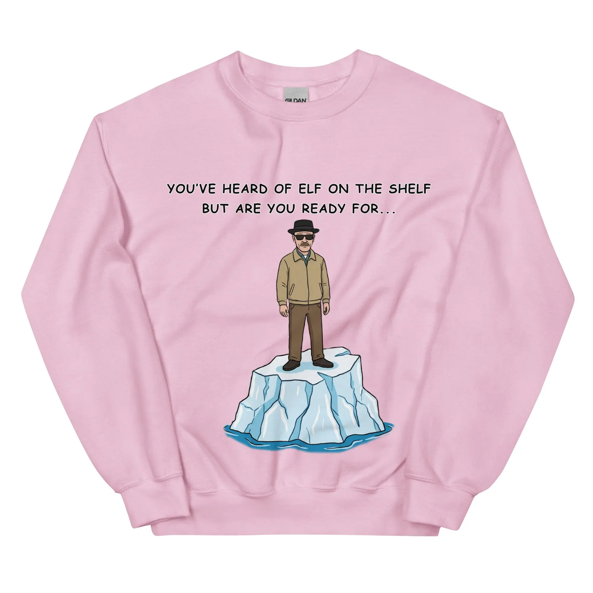 You've heard of elf on the shelf but are you ready for Heisenberg on an Iceberg sweatshirt - Image 9