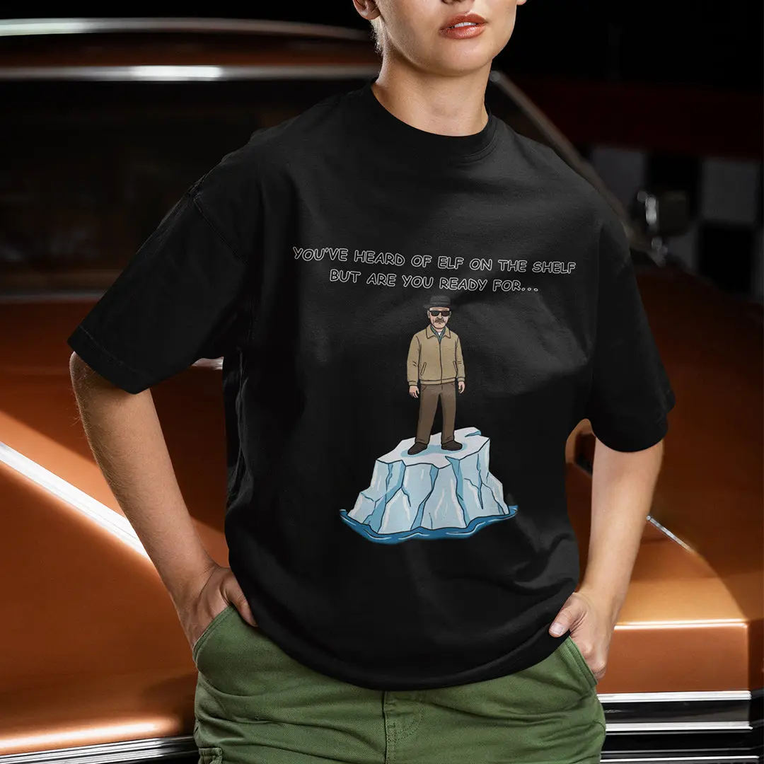 You've heard of elf on the shelf but are you ready for Heisenberg on an Iceberg T-Shirt - Image 7