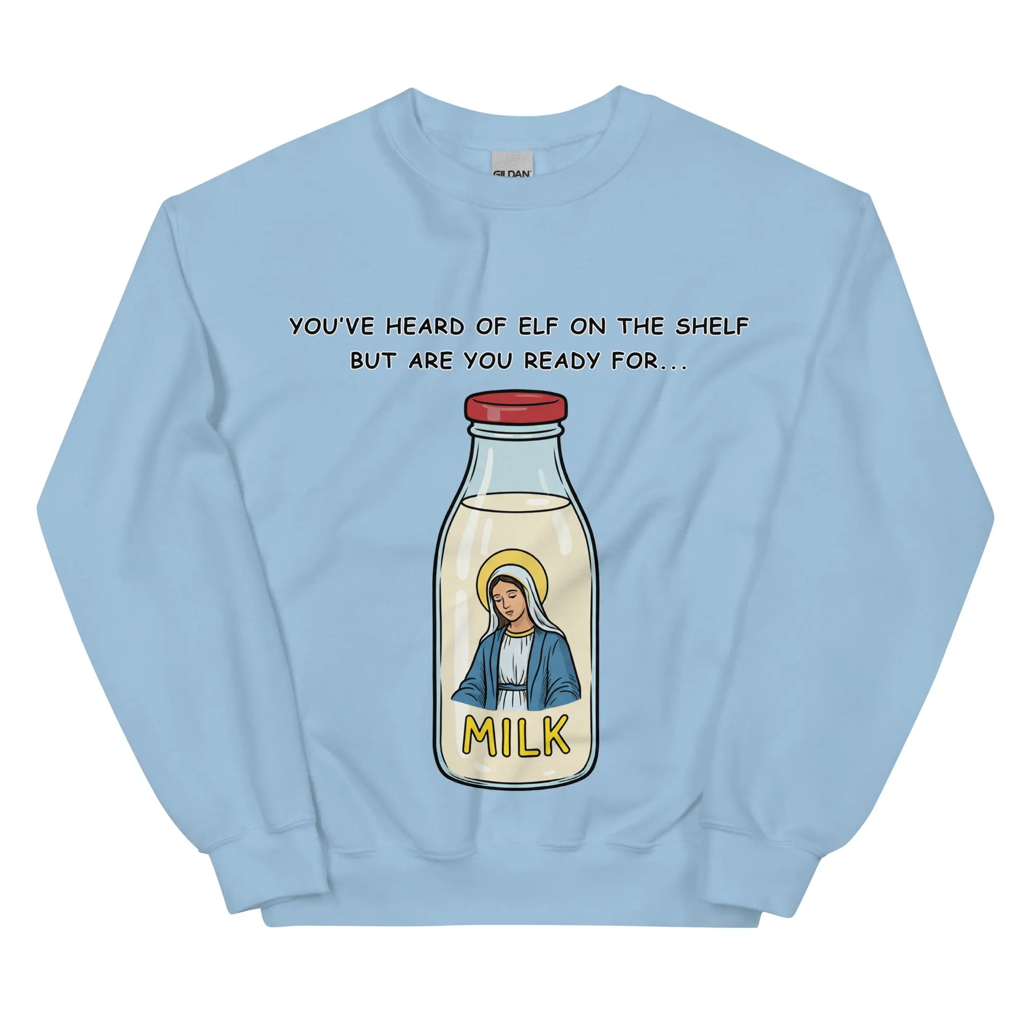 You've heard of elf on the shelf but are you ready for Mary on the Dairy sweatshirt - Image 7