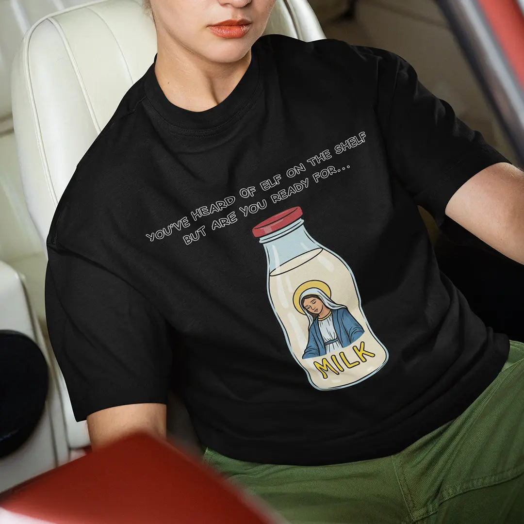 You've heard of elf on the shelf but are you ready for Mary on the Dairy T-Shirt - Image 7