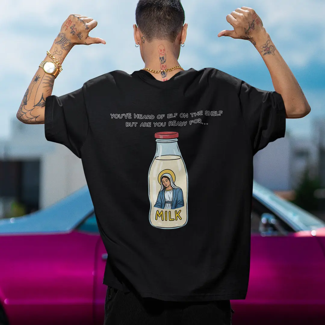 You've heard of elf on the shelf but are you ready for Mary on the Dairy T-Shirt (backprint) - Image 7