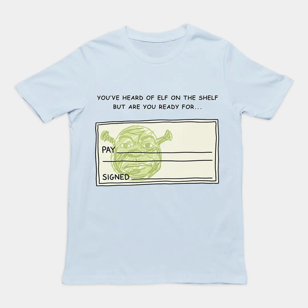 You've heard of elf on the shelf but are you ready for Shrek on a Cheque T-Shirt - Image 6